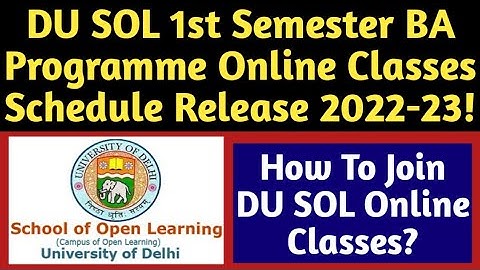 DU SOL New BA Programme Classes Schedule Release 2022-23! How To Join DU SOL Online Classes 2022-23?