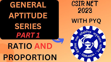 General Aptitude|| CSIR NET 2023| ratio and proportion| general aptitude series || gate 2024