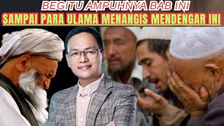 Begitu Ampuhnya Bab Ini Sdanai Para Ulama Menangis Mendengar Inisyaifulkarimngajirosongajidoa
