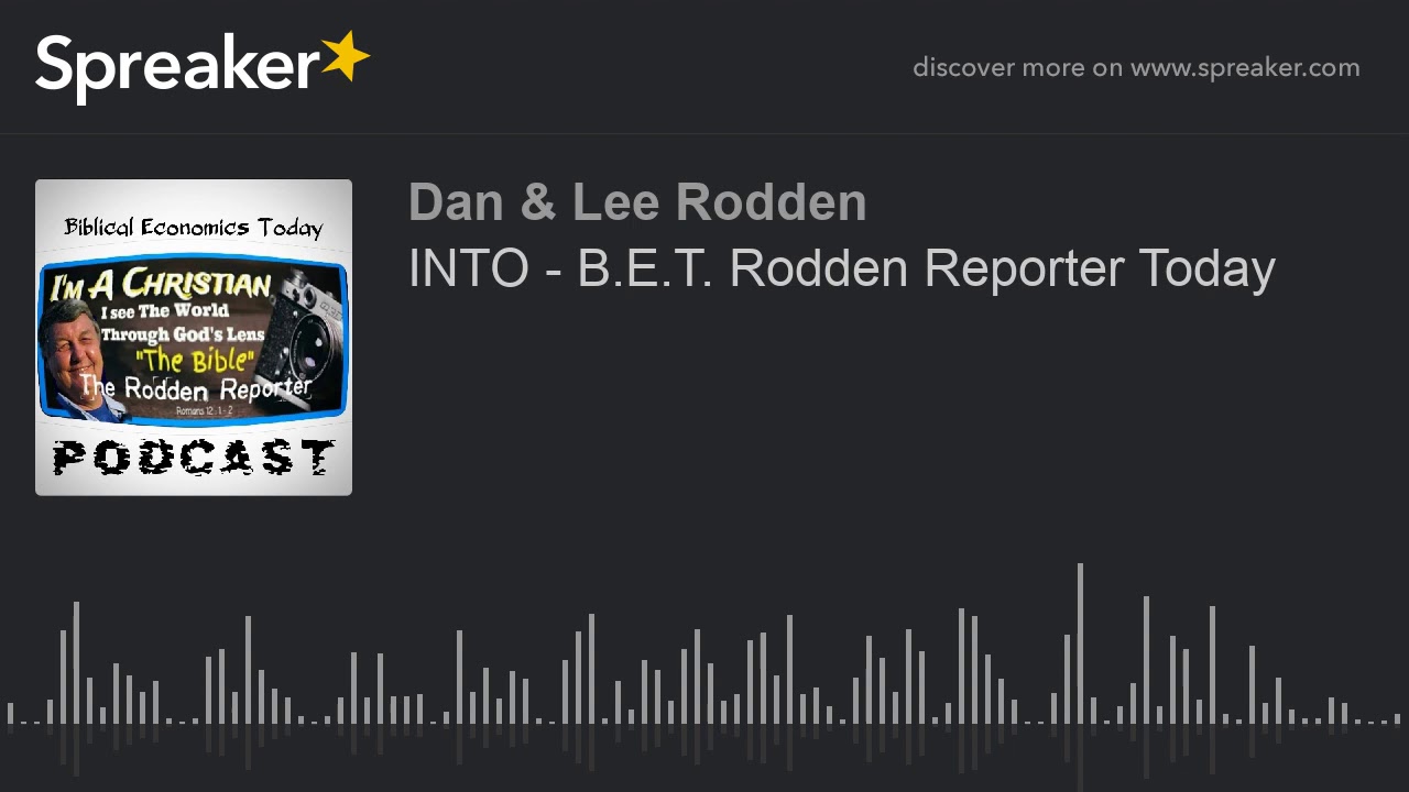 Lee Rodden INTO - B.E.T. Rodden Reporter Today (made with Spreaker) - YouTube