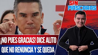 #SinMáscaras | SIGUEN en SHOCK: Alito de AFERRA con DIENTES al FUERO y a DESTRUIR al PRI