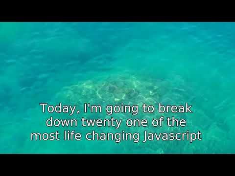 21 LIFE CHANGING JavaScript tricks