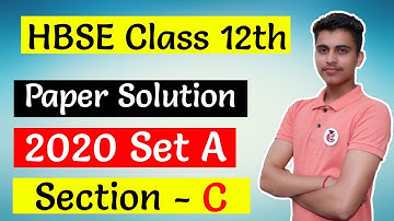 HBSE Class 12th Math 2020 Set A Solution of Section C || Previous Year Paper Solution || 4 Marks