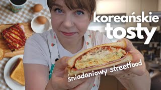 Koreańskie tosty uliczne - STREETFOOD NA ŚNIADANIE! - najlepsze tosty