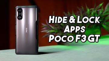 How to Lock & Hide Apps in Poco F3 GT l Poco F3 GT Tips & Tricks