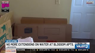 Jackson Mayor: No more extensions on water at Blossom Apartments