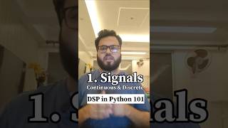 1 Digital Signal Processing in Python: Continuous and Discrete Signal