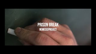 NemesisProject - Prison Break #nemesis #prisonbreak #trap