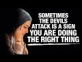 When God Blesses You, The Devil Will Try and Attack You | Stand Strong (Inspirational Video)