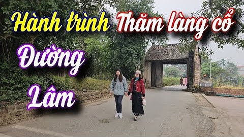 SH.9974. Ngày xuân thăm Làng cổ Đường Lâm Sơn Tây Hà Nội.