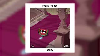 Fallen Roses - Sorry