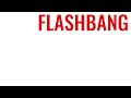 FLASHBANG Comparison In 50 Games FLASHBANG Comparison In 50 Games