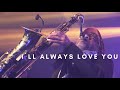 I'LL ALWAYS LOVE YOU. Kirk Whalum / INSTRUMENTAL SAX - Angelo Torres (Official Video HD)