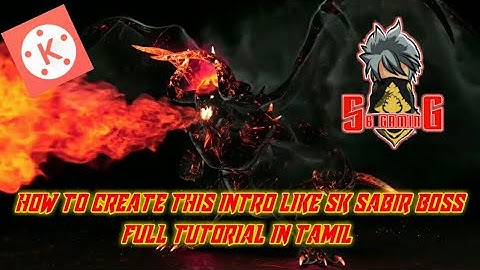 How to create This Intro like Sk sabir boss in kinemaster full Tutorial In Tamil
