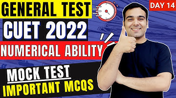 CUET General Test - Numerical Ability🔥| Rapid MCQs for CUET 2022