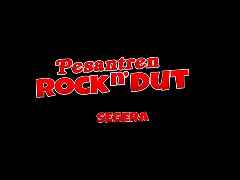 Segera - PESANTREN ROCK N DUT