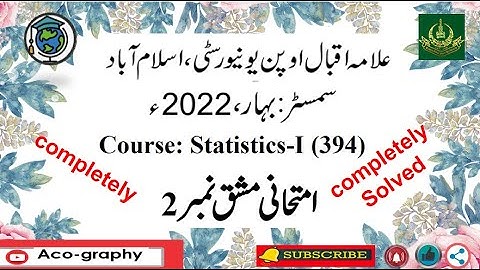 AIOU Code 394 Solved Assignment No.2 Spring 2022 || Subject: Statistics – I || Level: FA/I.Com