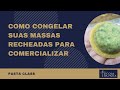 PASTA CLASS #8 - Aprenda como congelar suas massas recheadas para comercializar