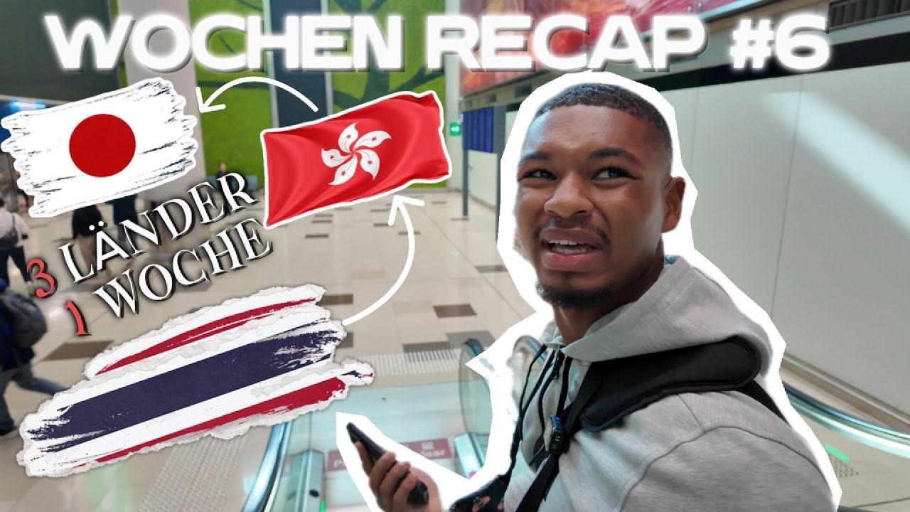 WOCHEN RECAP #6| TEIL 1| DREI LÄNDER IN EINER WOCHE !!
