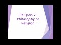 Religion v. Philosophy of Religion