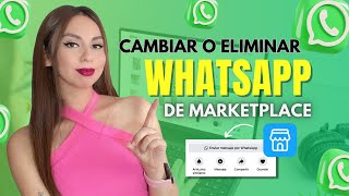 Eliminar o Cambiar tu número de WhatsApp en Marketplace 💡 | Aprende Marketing