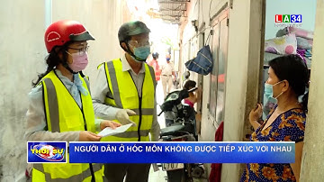 Người dân ở Hóc Môn không được tiếp xúc với nhau | LONG AN TV