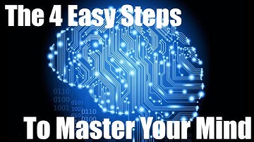 The Four Easy Steps to Mastering Your Mind - Mind Hacking Happiness 005