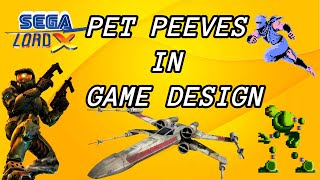 Pet Peeves in Game Design