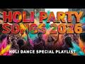 JOR SE BOLO HOLI HAI 🔥 Holi Dance Special 2026 🔥 Nonstop DJ Party Songs | Latest Holi Remix Hits
