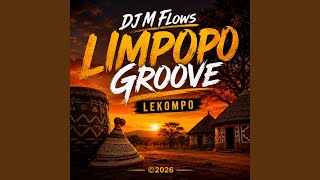 Limpopo Groove (Lekompo)