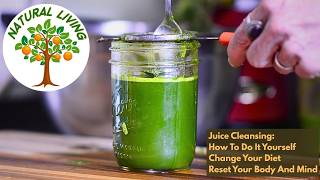 Juicing 101- A Beginners guide