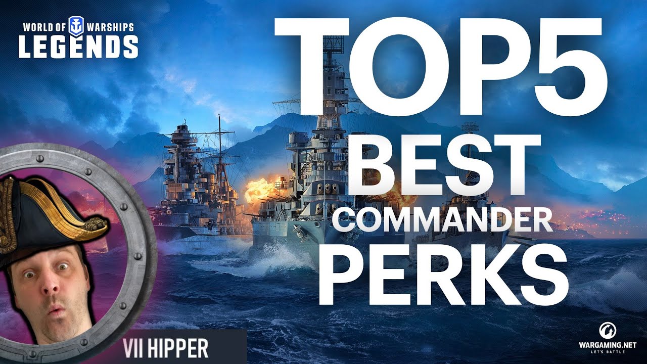 TOP5 Best Premium Commander Perks (World of Warships: Legends Xbox ...