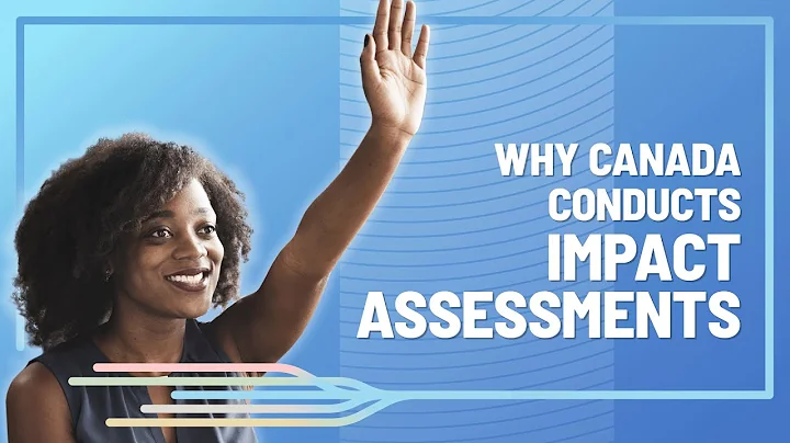 Why Canada conducts impact assessments?