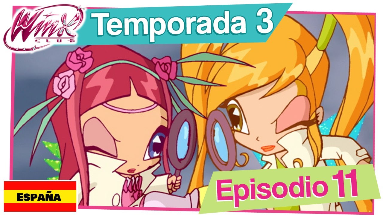 Winx Club - Temporada 3 Episodio 11 - Trampa para hadas - COMPLETO
