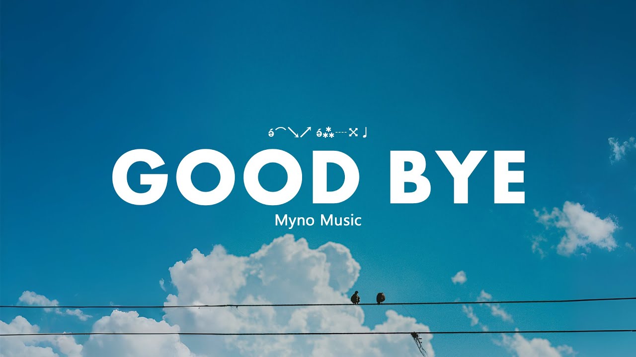 Watch myno - goodbye (Official Audio Lyrics) on YouTube Watch myno - goodbye (Official Audio Lyrics) on YouTube