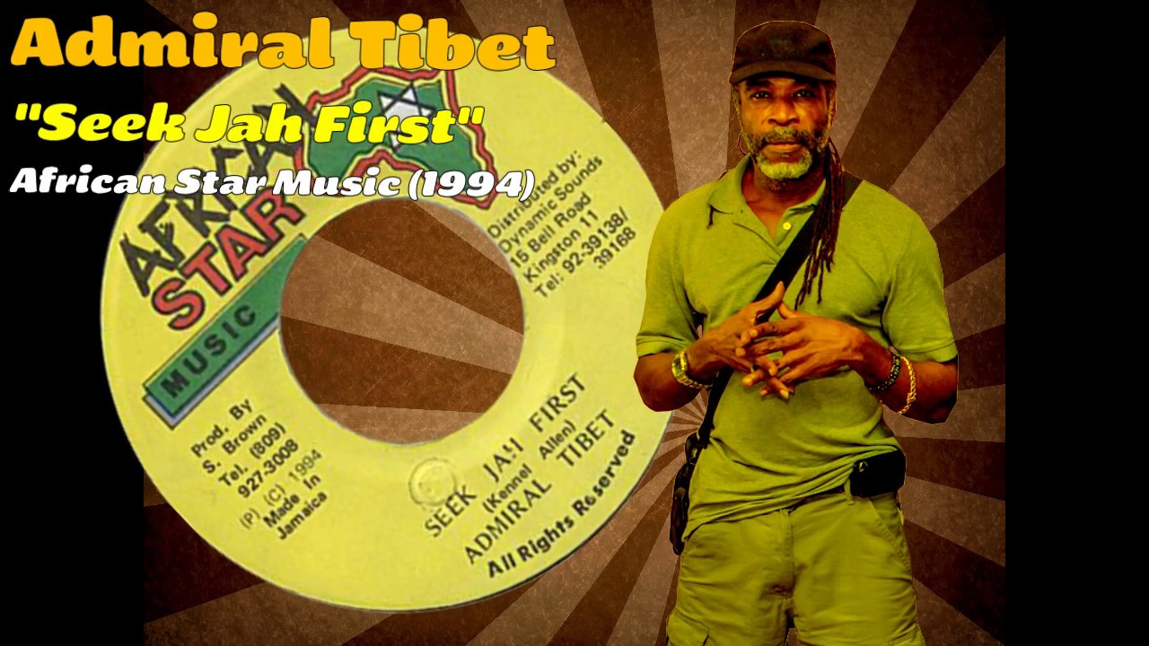 Admiral Tibet Seek Jah First (African Star Music) 1994 YouTube