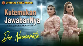 Duo Naimarata - Kutemukan JawabanNya I Lagu Rohani Terbaru I Pop Rohani