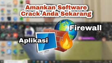 Cara Blokir Aplikasi Crack Dengan Windows Firewall