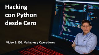 Hacking con Python desde Cero - Hacking With Python from scratch -Video 1