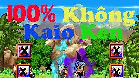 Thủ thuật mở skill 3 đệ tử 100% không ra KaioKen | Hãy test và cảm nhận
