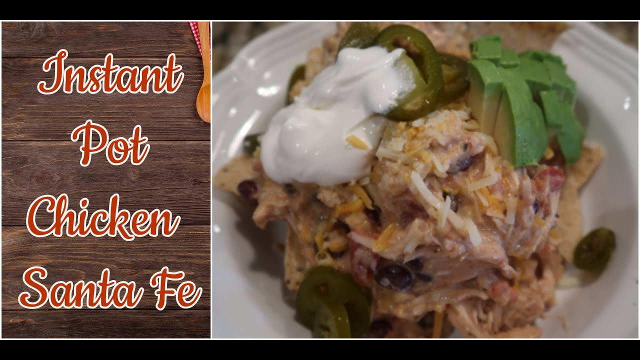 Instant Pot Chicken Santa Fe | Easy IP Chicken Dish | Easy Dinner Idea ...