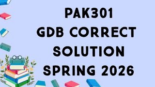 PAK301 GDB Solution Spring 2026 | pak301 gdb solution| pak301 GDB Solution spring 2026| pak301 GDB