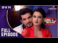  deep  tara     aarohi  ishq mein marjawan s1  full episode  ep 74