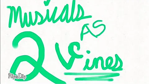 Musicals as Vines 2
