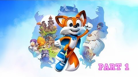 Super Lucky tales #part 1