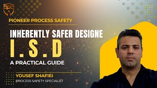 Inherently Safer Design: The Secret Weapon of Process Safety