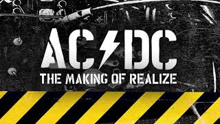AC/DC - THE MAKING OF REALIZE