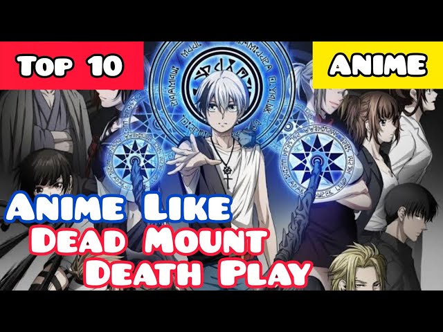 10 Best Isekai Anime Like Dead Mount Death Play