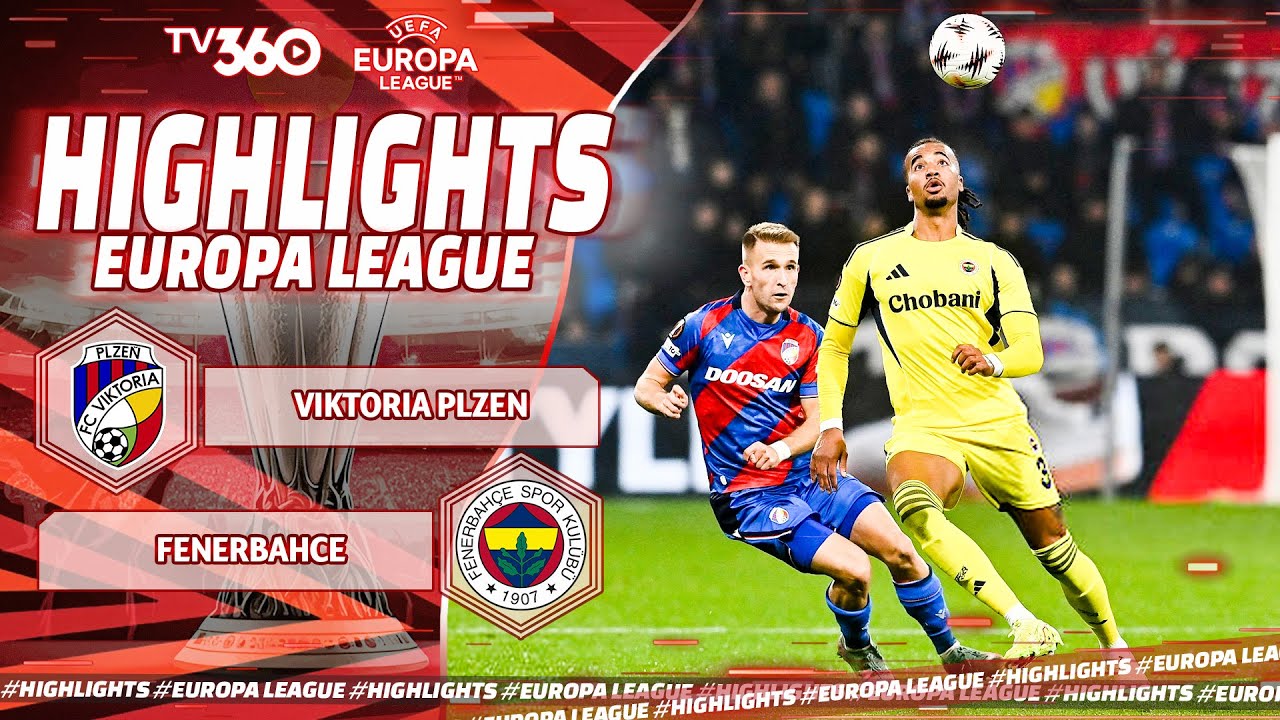 HIGHLIGHTS Viktoria Plzen vs Fenerbahce: Cơ Hội Chồng Cơ Hội - UEFA Europa League 25/26