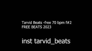 Tarvid Beats - FREE 70 bpm f#2